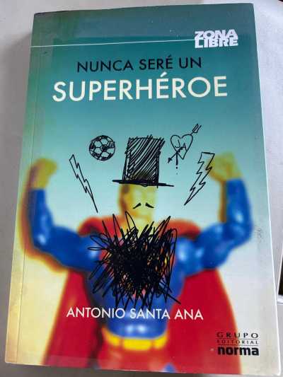 Nunca seré un superheroe
